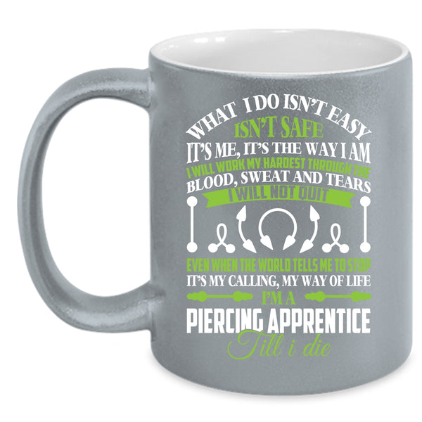 I'm A Piercing Apprentice Coffee Mug, Awesome Piercer Coffee Cup