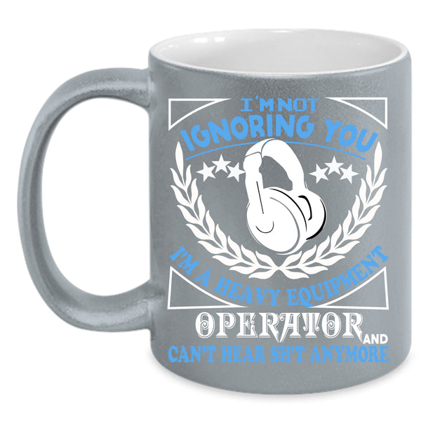 I'm A Heavy Equipment Operator Coffee Mug, Cool Job Coffee Cup