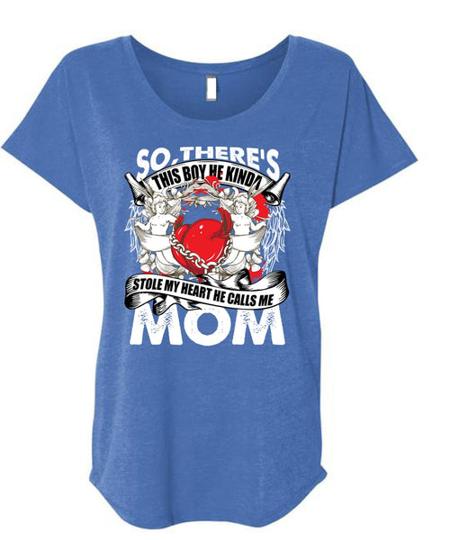 He Calls Me Mom T Shirt, Stole My Heart T Shirt, Cool Shirt (Ladies' Triblend Dolman Sleeve)