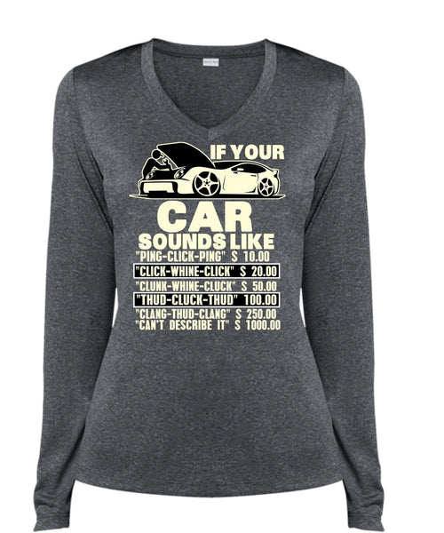 If Your Car Sounds Like T Shirt, Being A Mechanic T Shirt, Cool Shirt (Ladies LS Heather V-Neck)