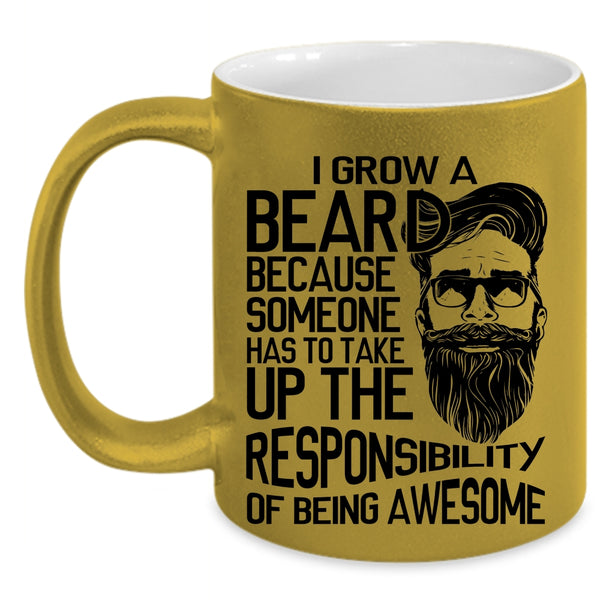 Best Gift For Bearded Men Coffee Mug, I Grow Beard Accent Mug