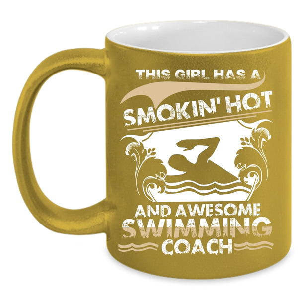 This Girl Has An Awesome Swimming Coach Coffee Mug, Cool Girls Coffee Cup