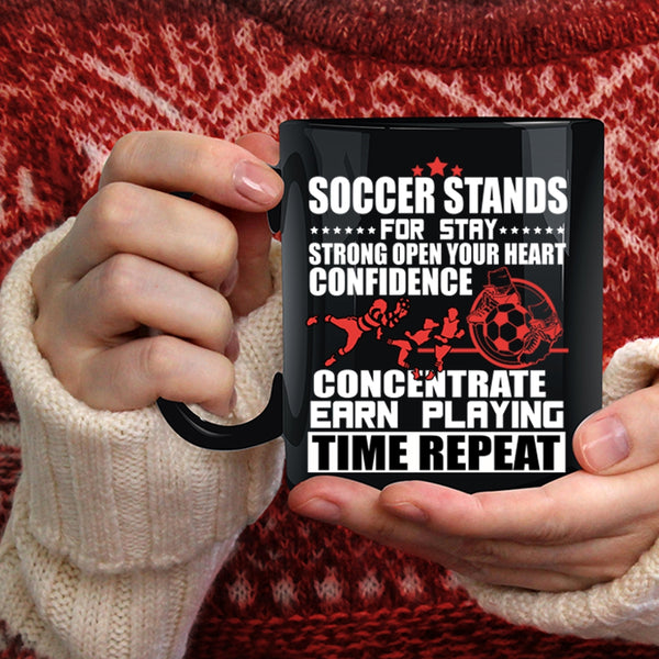 Soccer Stands For Stay Coffee Mug, Funny Soccer Player Coffee Cup