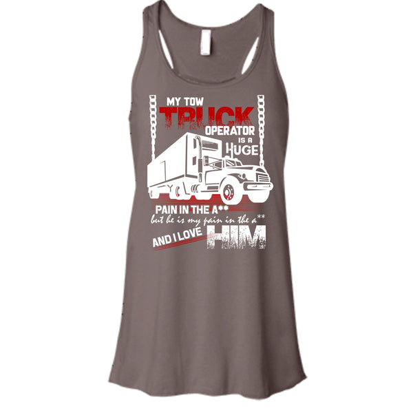 My Tow Truck Operator T Shirt, I Love Him Tank Top