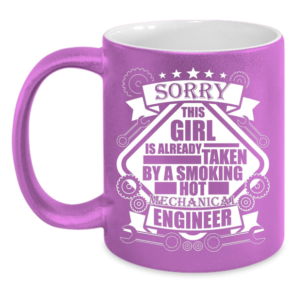 Taken By A Mechanical Engineer Coffee Mug, Beautiful Wife Coffee Cup
