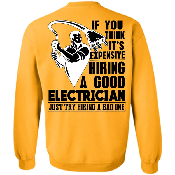 I Love Electrician T Shirt, Good Electrician Sweatshirt