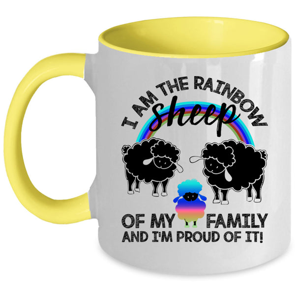 I'm Proud Of It Coffee Mug, I Am The Rainbow Sheep Of My Family Accent Mug