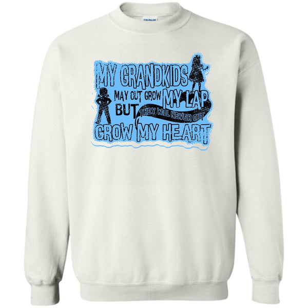 My Grandkids T Shirt, My Grandkids May Grow Out Sweatshirt