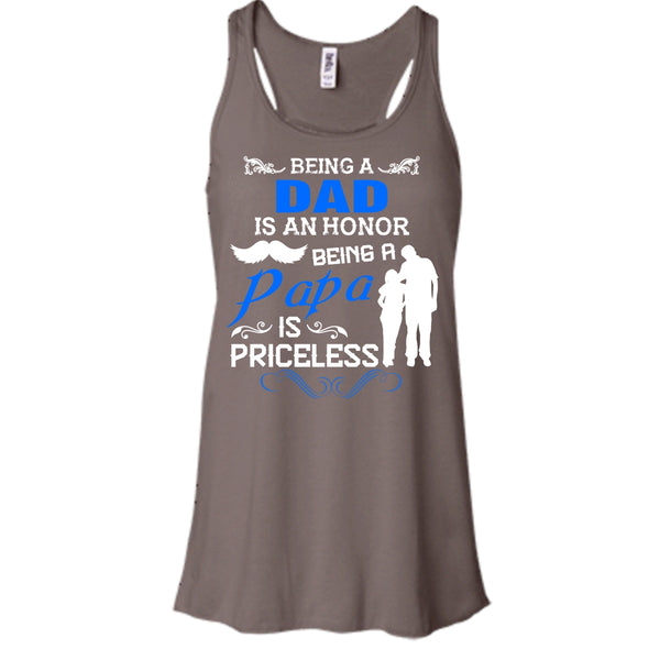 Being A Dad Is An Honor Shirt, Being A Papa Is Priceless Shirt