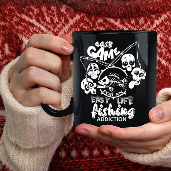 Easy Game For An Easy Life Coffee Mug, Fishing Addiction Coffee Cup