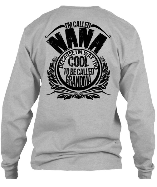 I'm Called Nana T Shirt, I Love Nana T Shirt