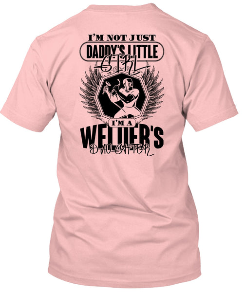 Daddy's Little Girl T Shirt, I Love Welder T Shirt