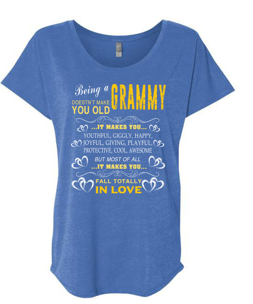 Being A Grammy T Shirt, It Makes You Youthful T Shirt, Cool Shirt (Ladies' Triblend Dolman Sleeve)