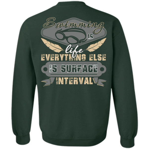 Else Is Surface Interval T Shirt, I Love Swimming Sweatshirt