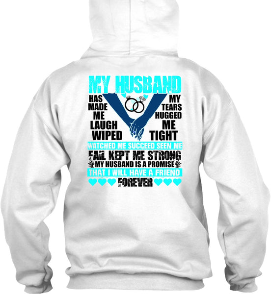 My Husband Has Made Me Laugh T Shirt, I Love Husband T Shirt