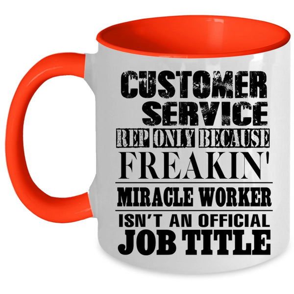 Not An Official Job Title Coffee Mug, Customer Service Rep Accent Mug