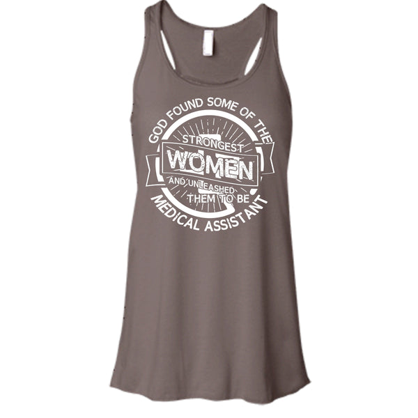 Strongest Women T Shirt, To Be Medical Assistant Tank Top