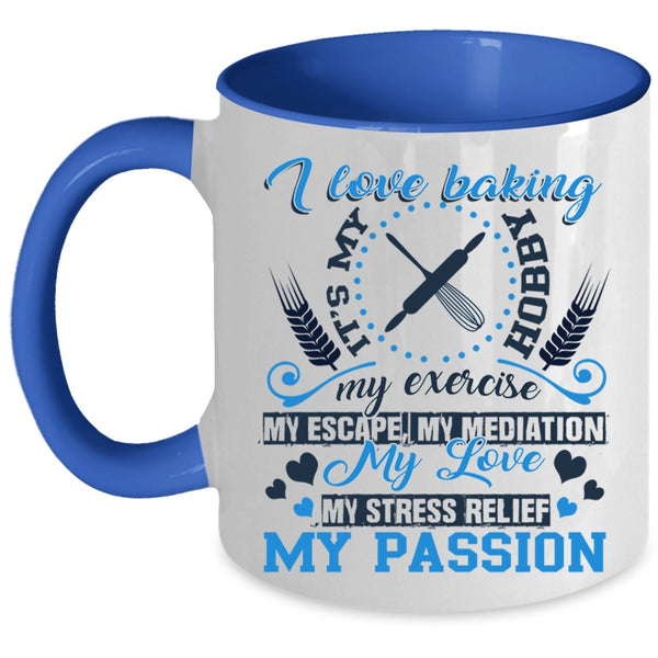 Funny Gift For Baker Coffee Mug, I Love Baking Accent Mug