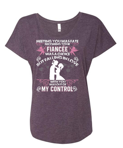Becoming Your Fiancee Was A Choice T Shirt, Being A Husband T Shirt, Cool Shirt (Ladies' Triblend Dolman Sleeve)