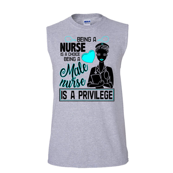 Being A Nurse Is A Choice T Shirt, Coolest Nurse T Shirt, Awesome t-shirts (Men's Cotton Sleeveless)