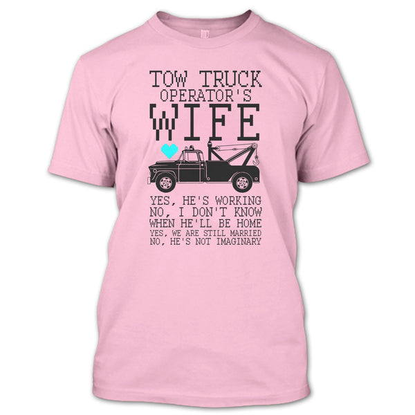 Tow Truck Operator's Wife T Shirt, Coolest Trucker T Shirt