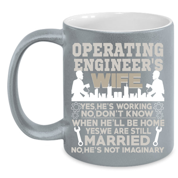 Operating Engineer's Wife Coffee Mug, Just Married Coffee Cup
