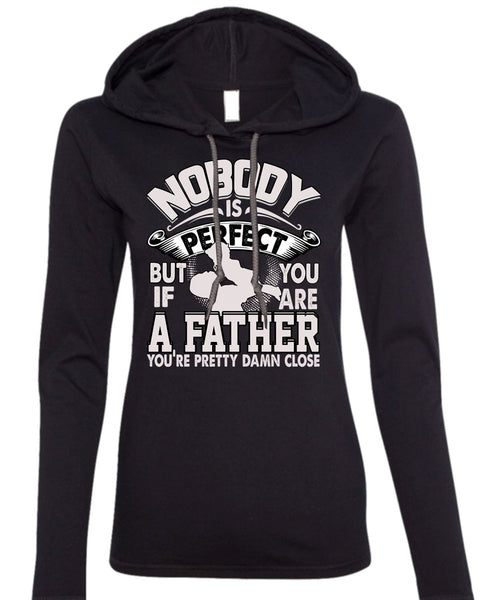 You Are A Father T Shirt, Being A Papa T Shirt (Anvil Ladies Ringspun Hooded)