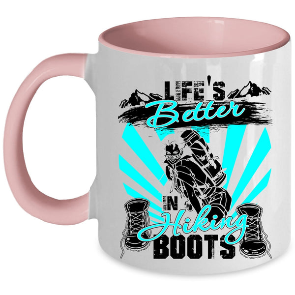Cool Hiking Coffee Mug, Life's Better In Hiking Boots Accent Mug