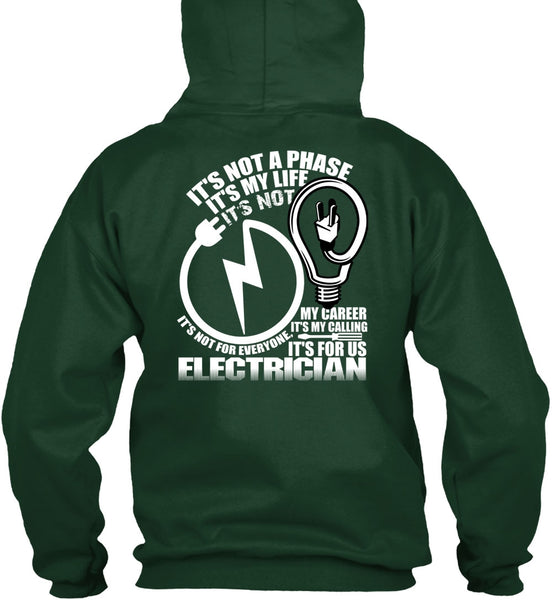It's For Us Electrician T Shirt, It's My Life T Shirt