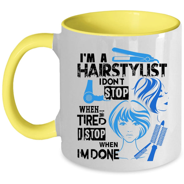Cool Gift For Hairstylist Coffee Mug, I'm A Hairstylist Accent Mug