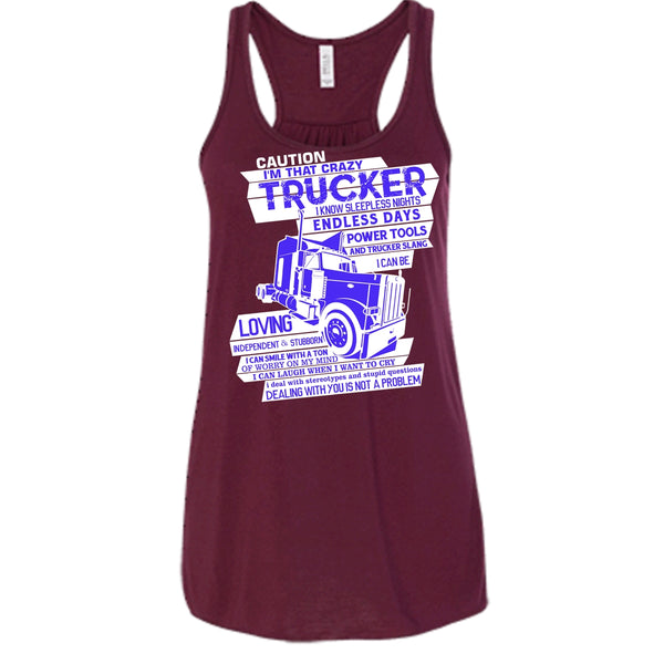 I'm That Crazy Trucker T Shirt, Coolest Trucker Tank Top