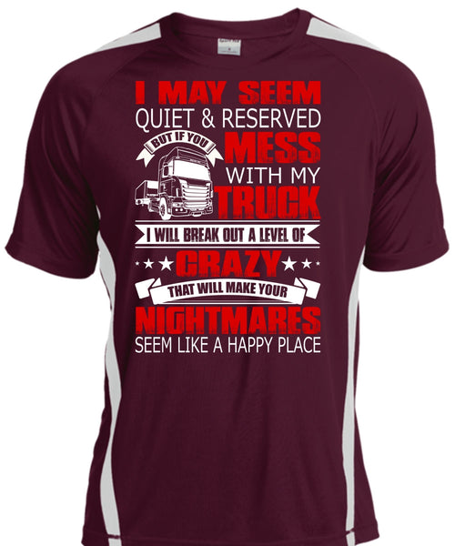 Mess With My Truck T Shirt, Make Your Nightmares T Shirt, Cool Shirt