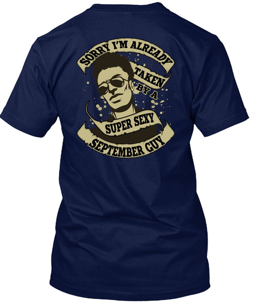I'm Already Taken By A September Guy T Shirt, Being A Boyfriend T Shirt