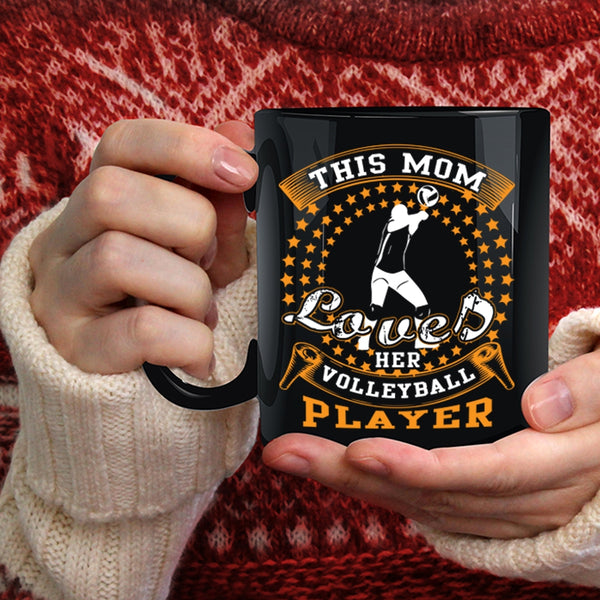 This Mom Loves Her Volleyball Player Coffee Mug, Cool Sport Coffee Cup