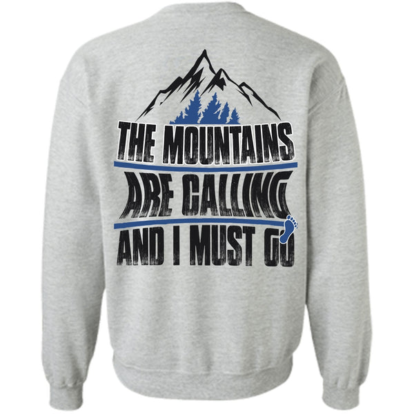I Must Go T Shirt, The Mountains Are Calling Sweatshirt