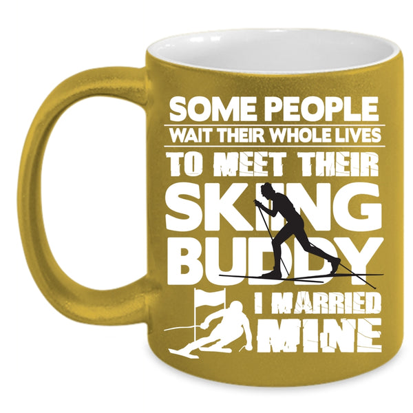 Their Skiing Buddy Coffee Mug, I Married My Skiing Buddy Coffee Cup
