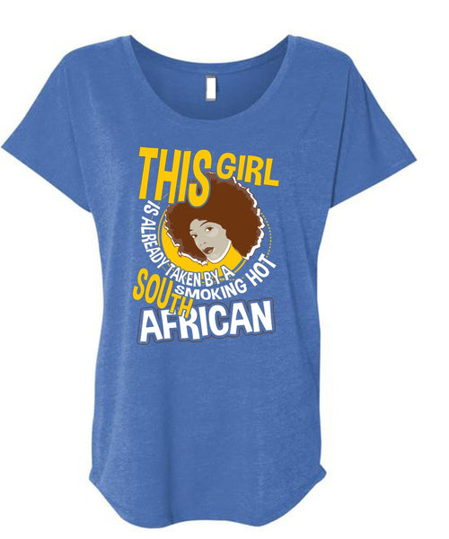 Smoking Hot South African T Shirt, Being A Girlfriend T Shirt, Cool Shirt (Ladies' Triblend Dolman Sleeve)