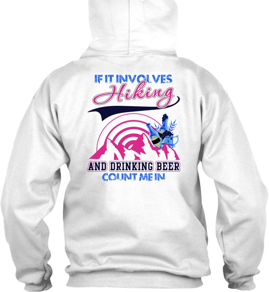 If It Involves Hiking T Shirt, I Love Hiking T Shirt