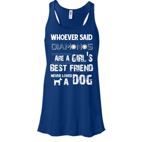 Girl's Best Friend Never Loved A Dog Shirt, Funny Dog Shirt