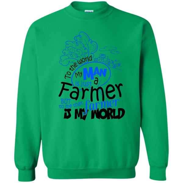 Coolest Farmer T Shirt, My Man Just A Farmer Sweatshirt