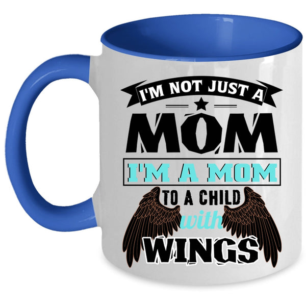 Cute Kids Coffee Mug, I'm A Mom To A Child With Wings Accent Mug