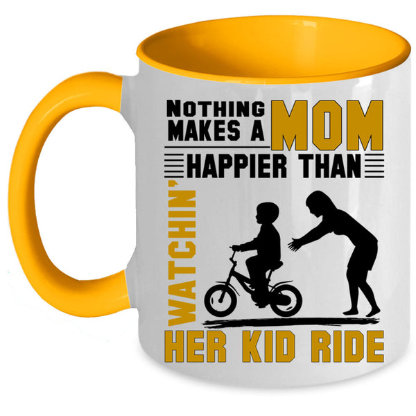 Watching Her Kid Ride Coffee Mug, Nothing Makes A Mom Happy Accent Mug