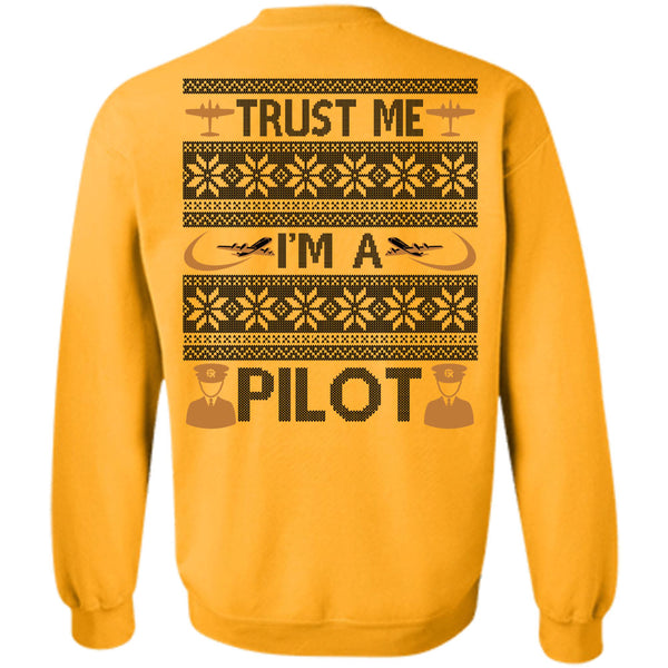 Being A Pilot T Shirt, Trust Me I'm A Pilot Sweatshirt