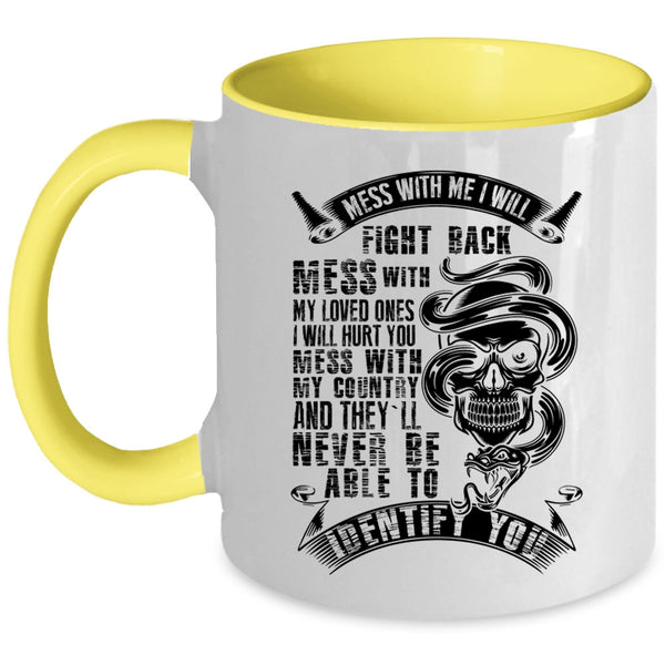 Don't Mess With My Country Coffee Mug, Don't Mess With My Loved Accent Mug