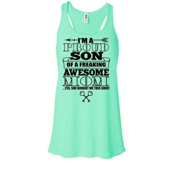 I'm A Proud Son T Shirt, Coolest Mom Ever T Shirt, Awesome t-shirts