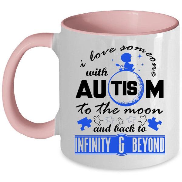 Cute Autism Mom Coffee Mug, I Love Someone With Autism Accent Mug