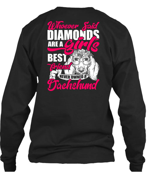 Never Owned A Dachshund T Shirt, Girl's Best Friend T Shirt