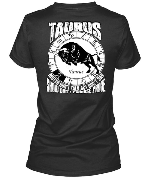 Taurus Motto Don't Talk T Shirt, Being A Taurus T Shirt