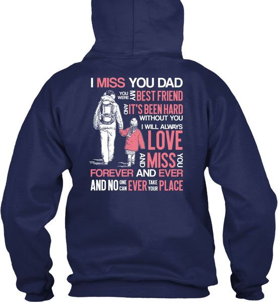 I Miss You Dad T Shirt, My Best Friend T Shirt