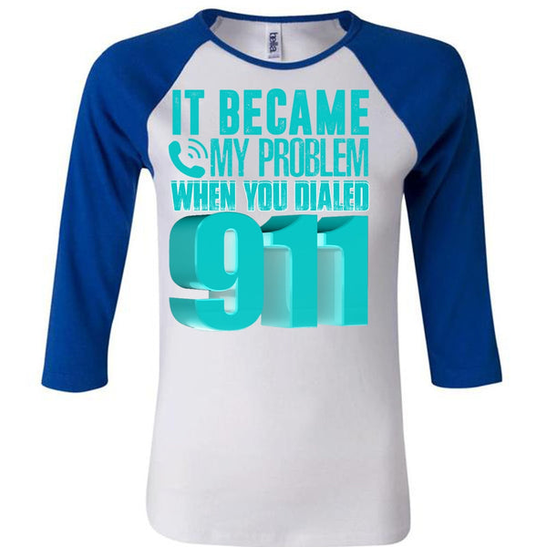 It Became My Problem T Shirt, I Love Police T Shirt, Awesome T-Shirts